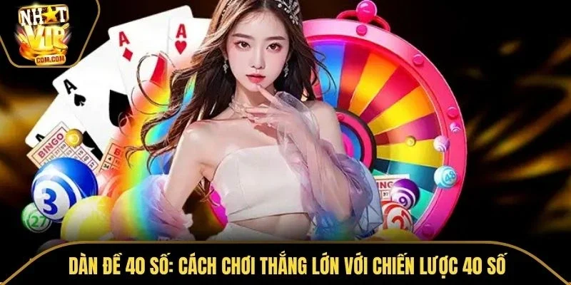 dàn đề 40 số