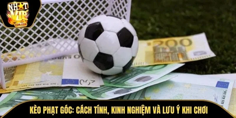 Kèo Phạt Góc